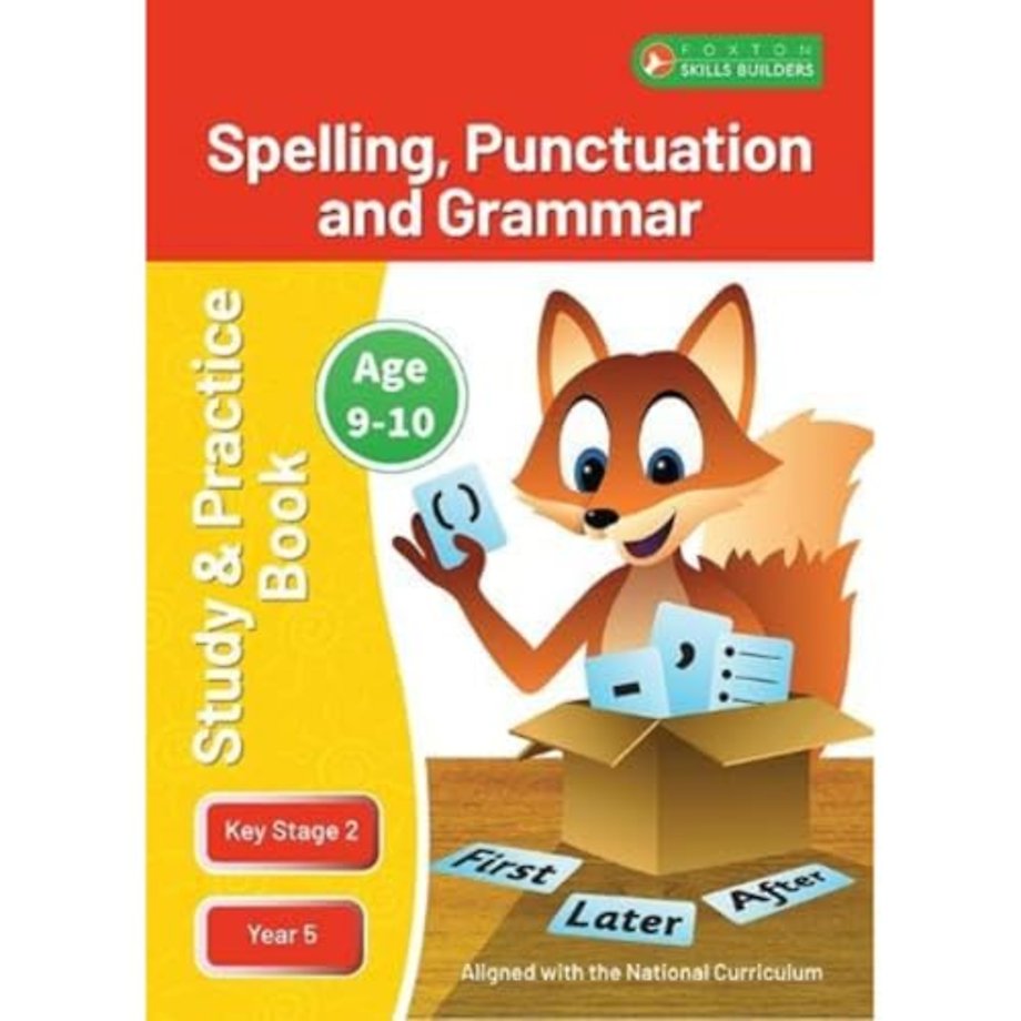 KS2 Spelling, Grammar & Punctuation Study and Practice Book for Ages 9-10 (Year 5) Perfect for learning at home or use in the classroom