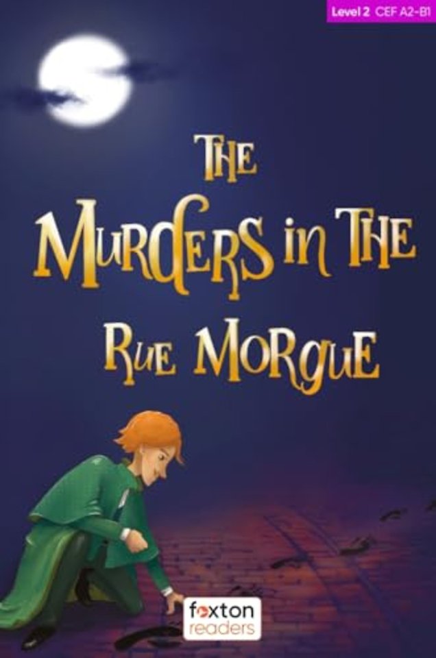 The Murders in the Rue Morgue - Foxton Reader Level-2 (600 Headwords A2/B1) with free online AUDIO