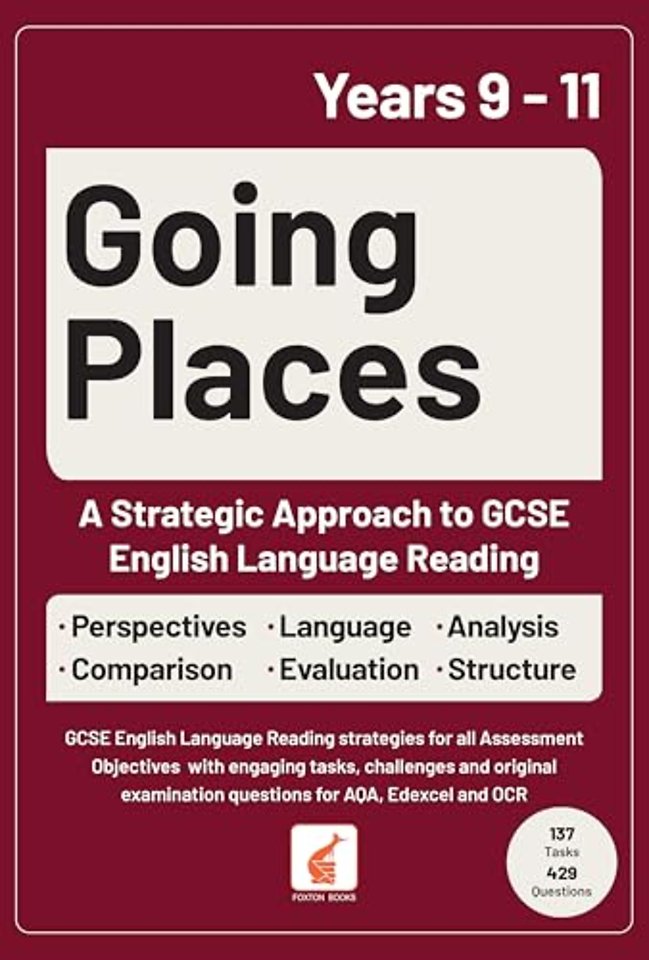 Going Places: A Strategic Approach to GCSE English Language Reading