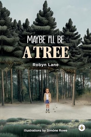 Maybe I'll be a Tree