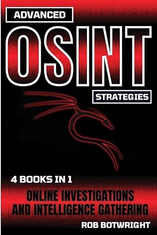 Advanced OSINT Strategies