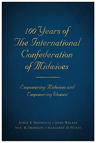 100 Years of The International Confederation of Midwives