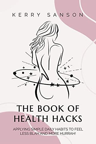THE BOOK OF HEALTH HACKS