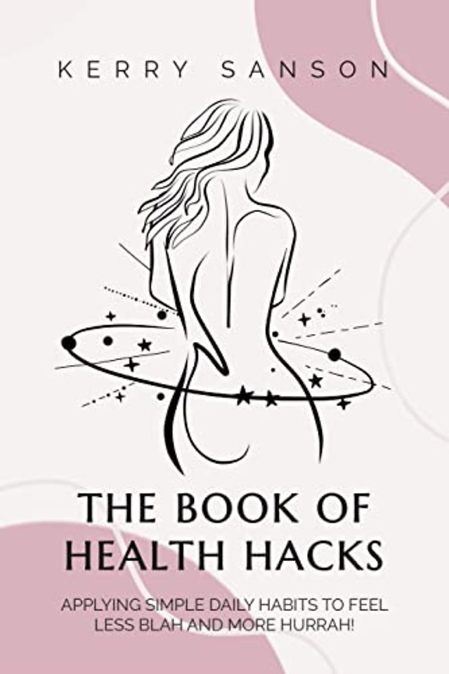 THE BOOK OF HEALTH HACKS