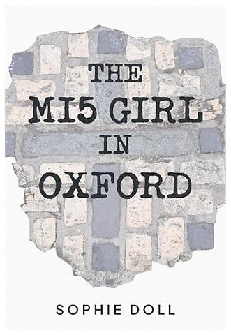 The MI5 Girl In Oxford