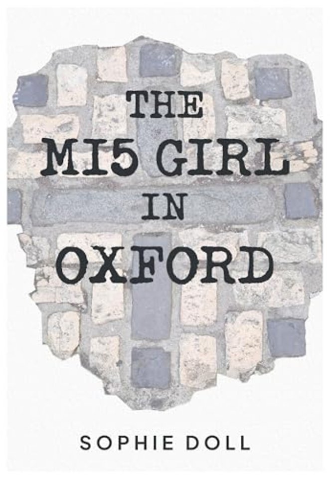 The MI5 Girl In Oxford
