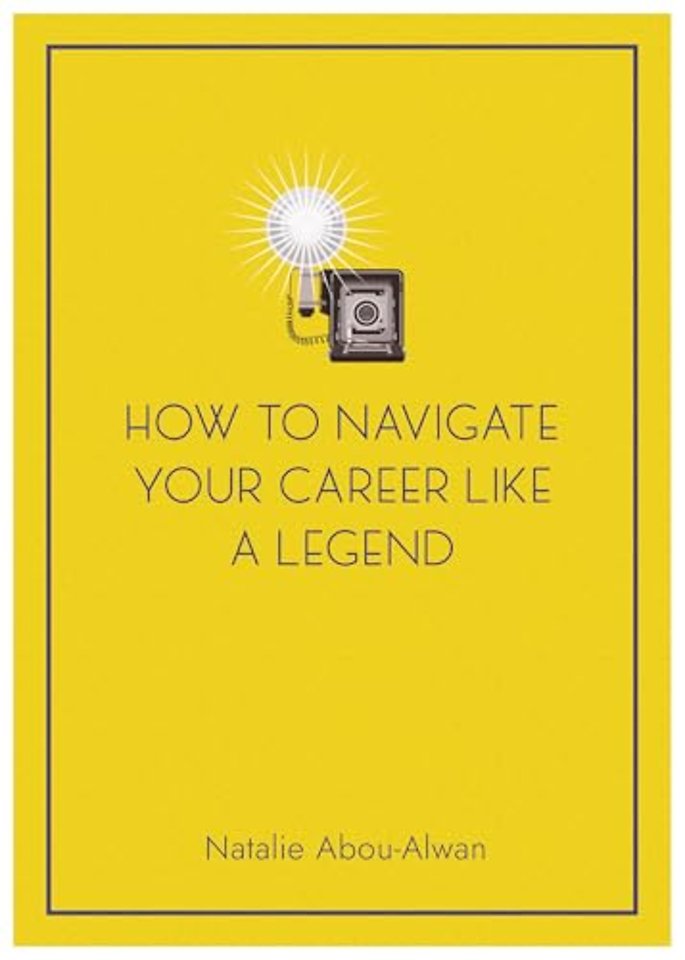 How To Navigate Your Career Like A Legend