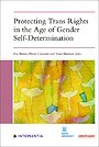 Protecting Trans Rights in the Age of Gender Self-Determination