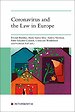 Coronavirus and the Law in Europe Coronavirus and the Law in Europe