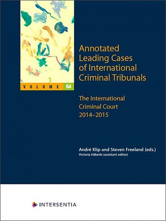 Annotated Leading Cases of International Criminal Tribunals - volume 64
