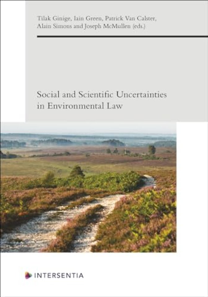 Social and Scientific Uncertainties in Environmental Law