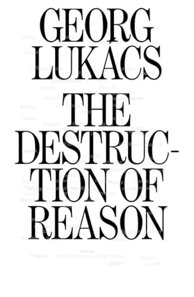 The Destruction of Reason