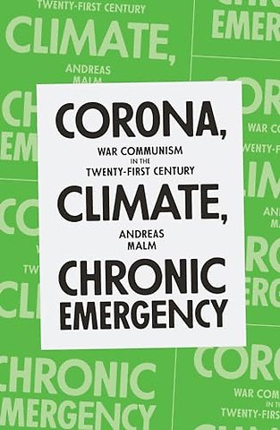 Corona, Climate, Chronic Emergency