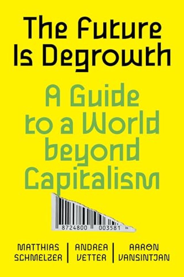 The Future is Degrowth