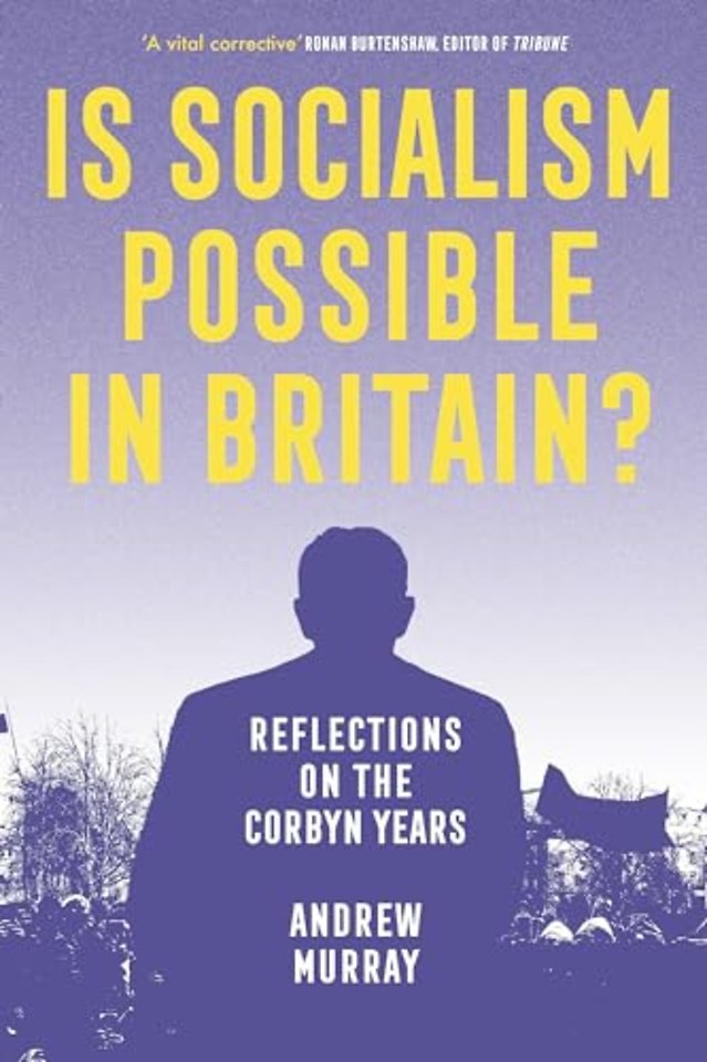 Is Socialism Possible in Britain?