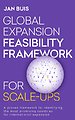 Global Expansion Feasibility Framework for Scale-Ups Global Expansion Feasibility Framework for Scale-Ups