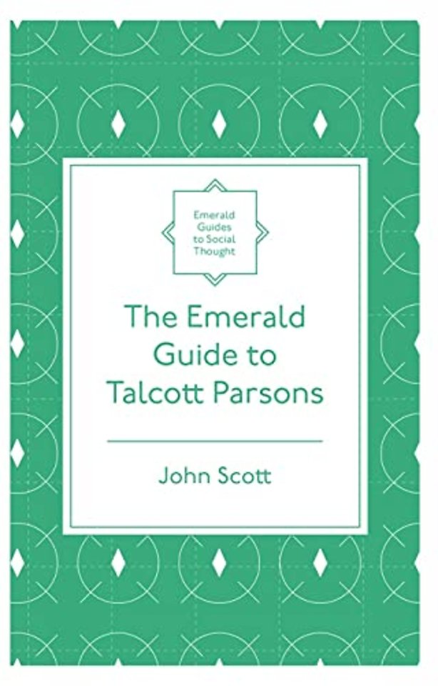 The Emerald Guide to Talcott Parsons