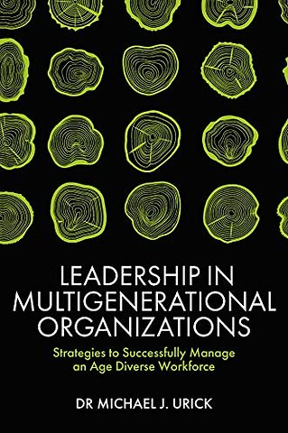 Leadership in Multigenerational Organizations