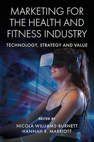 Marketing for the Health and Fitness Industry