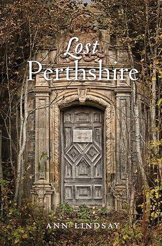 Lost Perthshire