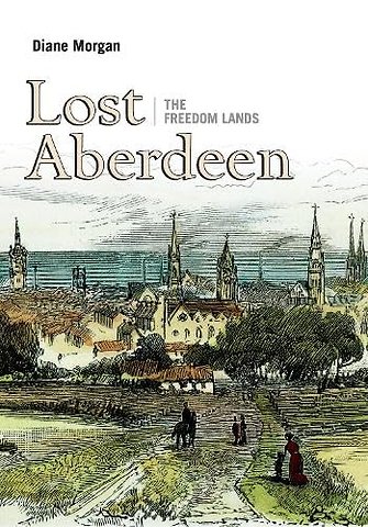 Lost Aberdeen: The Freedom Lands