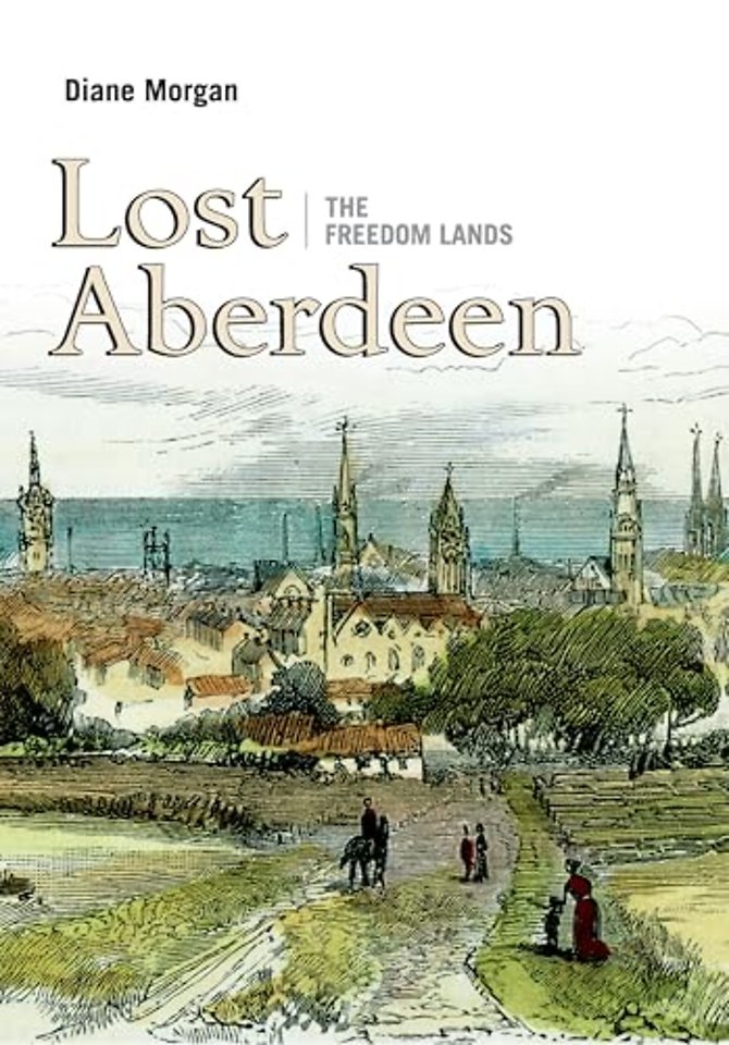 Lost Aberdeen: The Freedom Lands