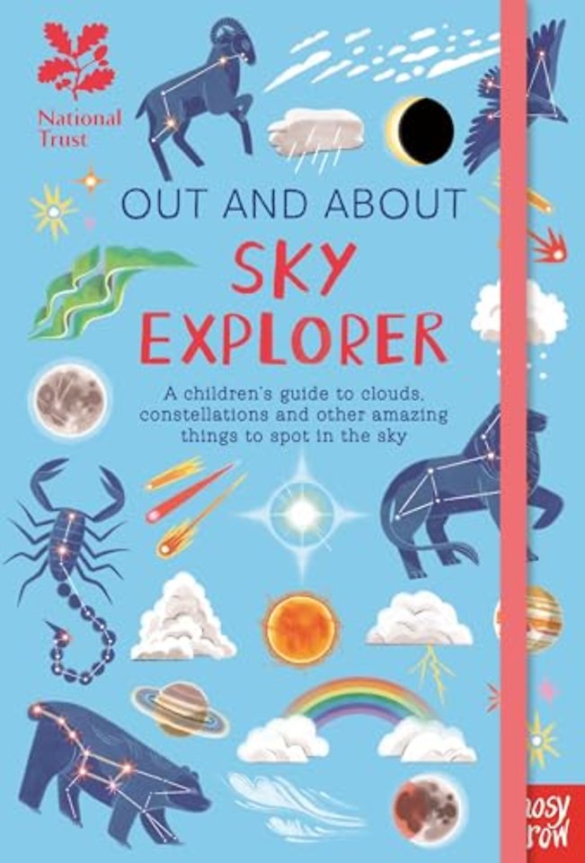 National Trust: Out and About Sky Explorer: A children’s guide to clouds, constellations and other amazing things to spot in the sky