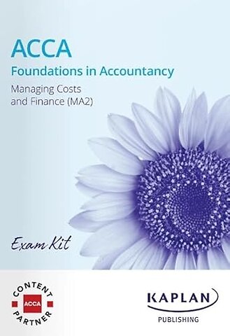 MANAGING COSTS AND FINANCE - EXAM KIT