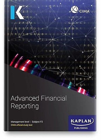 F2ADVANCED FINANCIAL REPORTING - STUDY TEXT