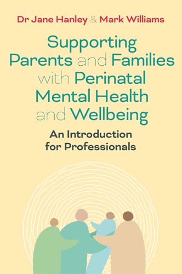 Supporting Parents and Families with Perinatal Mental Health and Wellbeing