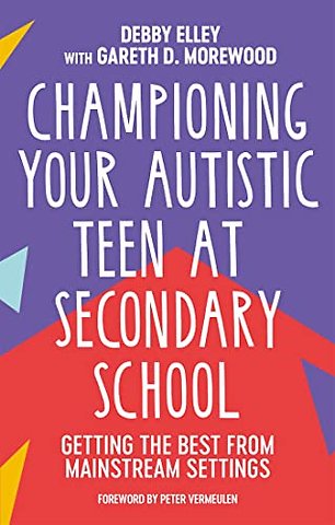 Championing Your Autistic Teen at Secondary School