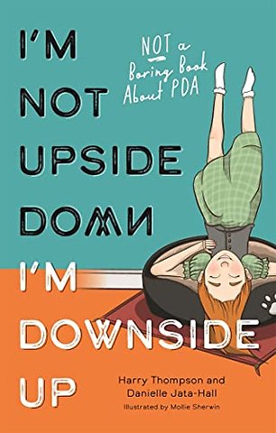 I'm Not Upside Down, I'm Downside Up