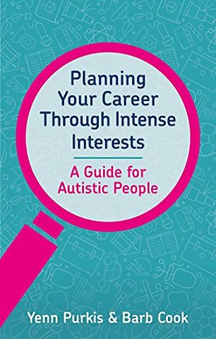 Planning Your Career Through Intense Interests