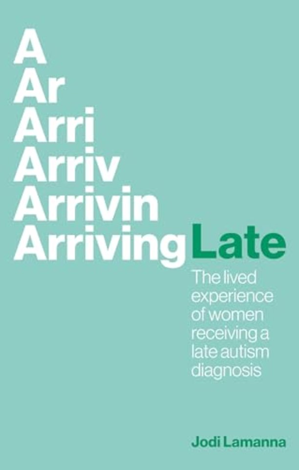 Arriving Late