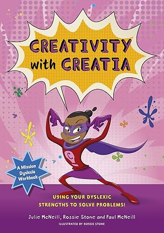 Mission Dyslexia: Creativity with Creatia