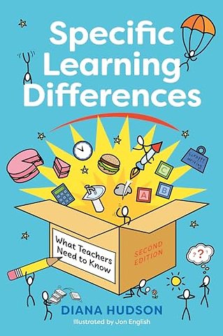 Specific Learning Differences, What Teachers Need to Know (Second Edition)