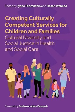 Creating Culturally Competent Services for Children and Families
