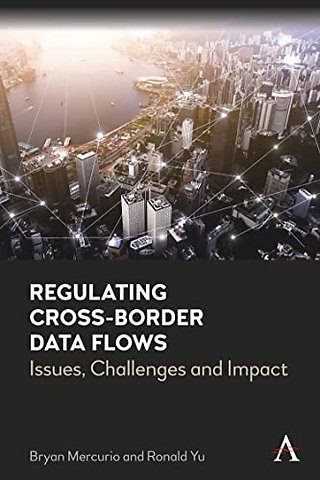 Regulating Cross-Border Data Flows