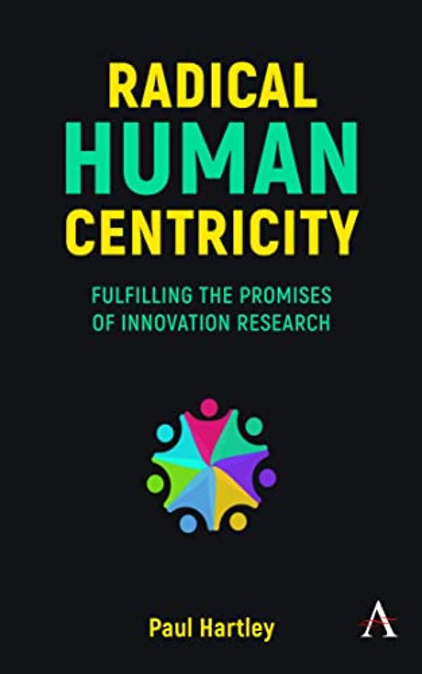Radical Human Centricity
