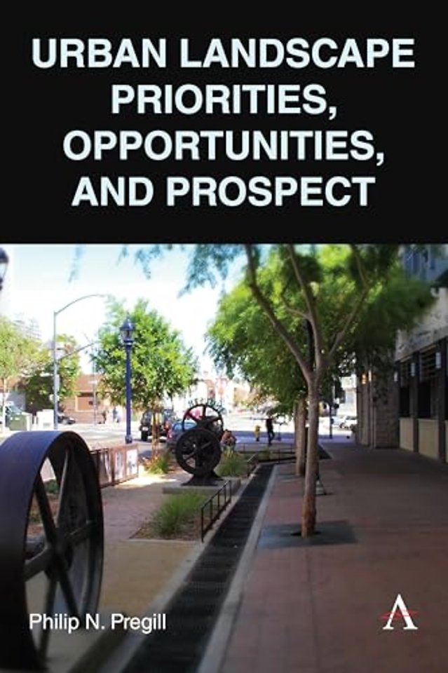 Urban Landscape Priorities, Opportunities and Prospect