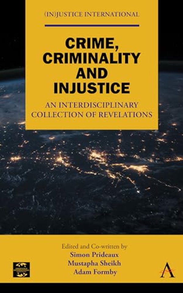 Crime, Criminality and Injustice