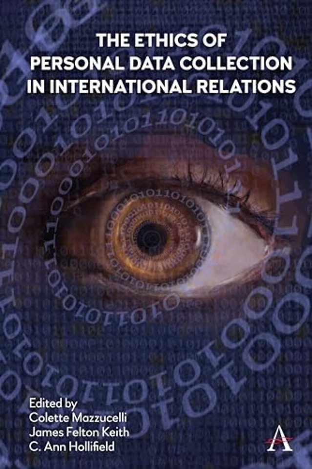 The Ethics of Personal Data Collection in International Relations