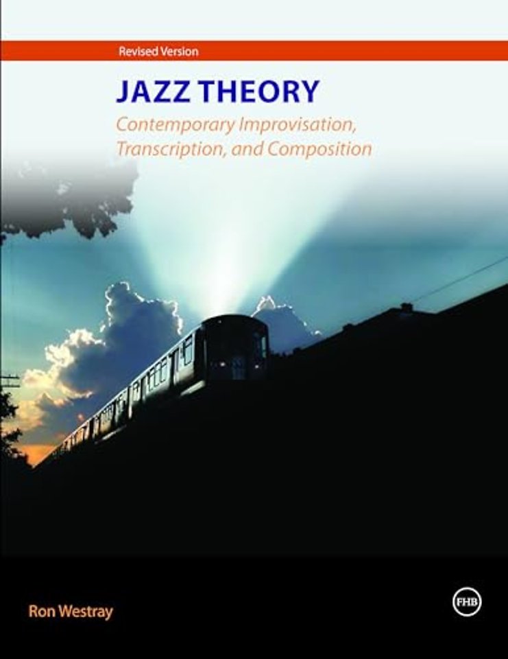 Jazz Theory – Contemporary Improvisation, Transcription and Composition