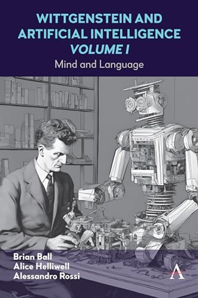 Wittgenstein and Artificial Intelligence, Volume I