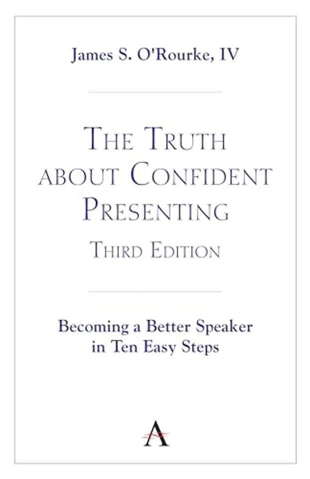 The Truth about Confident Presenting, 3rd Edition