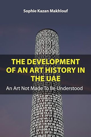 The Development of An Art History in the UAE