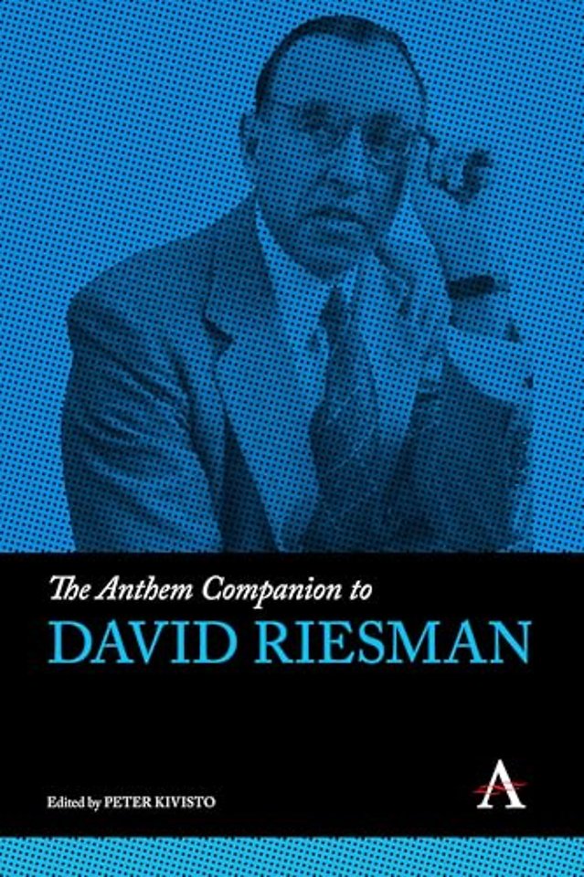 The Anthem Companion to David Riesman