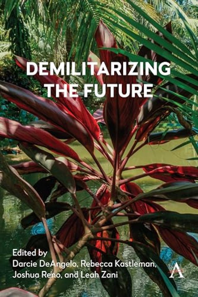 Demilitarizing the Future