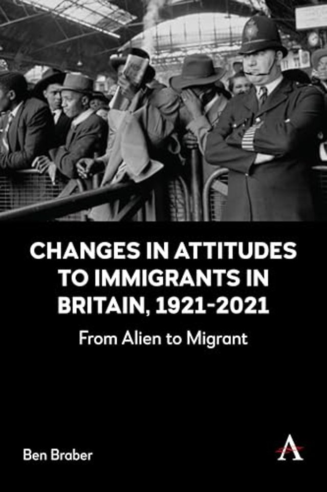 Changes in Attitudes to Immigrants in Britain, 1921-2021