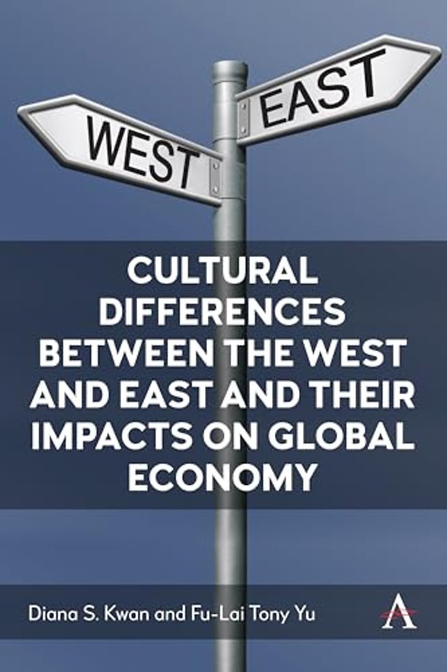 Cultural Differences between the West and East Asia and their Impacts on Global Economy